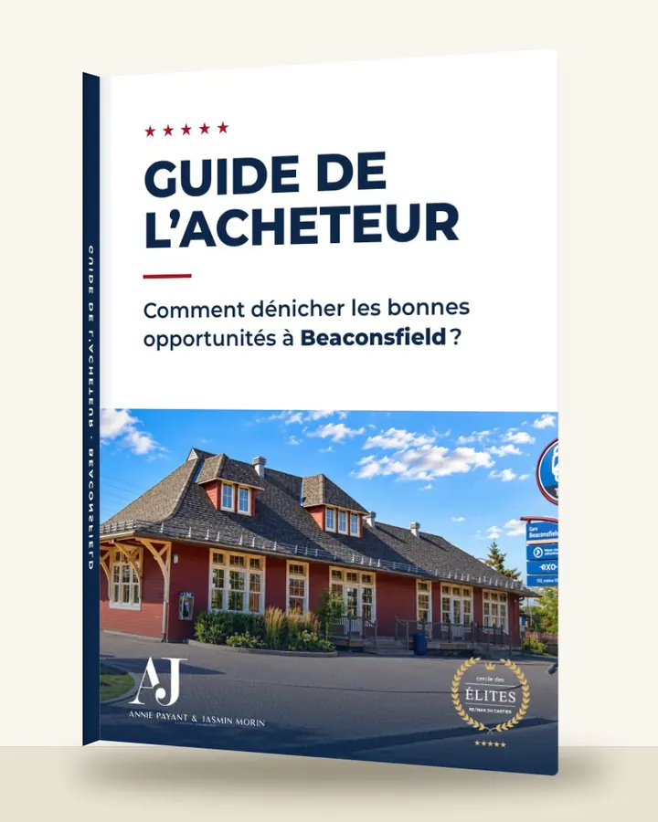 Guía del comprador: cómo encontrar las buenas oportunidades en Beaconsfield, por el Equipo Annie Payant & Jasmin Morin