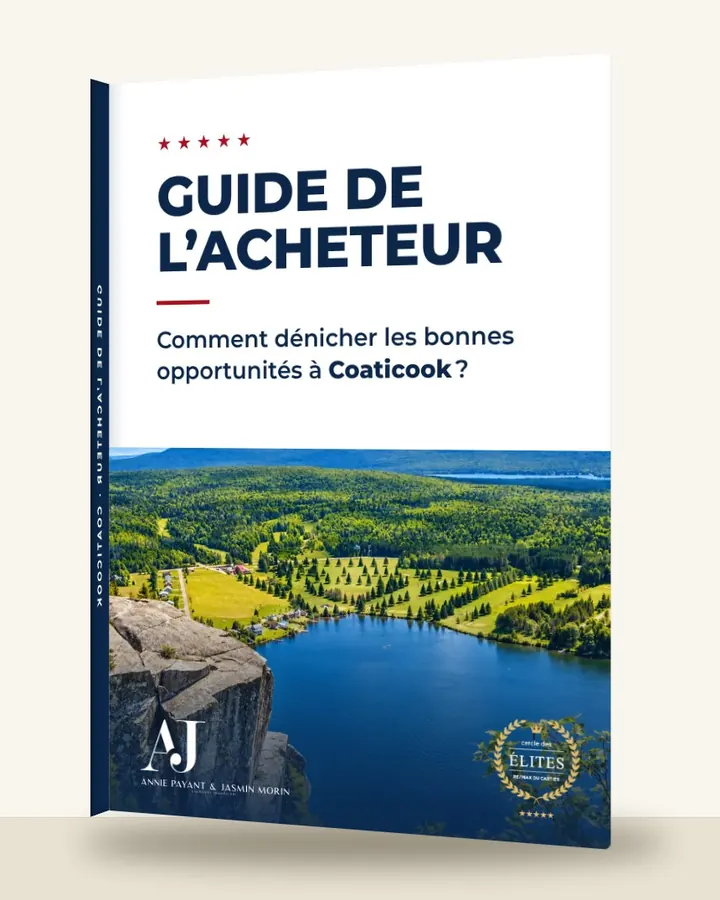 Guía del comprador: cómo encontrar las buenas oportunidades en Coaticook, por el Equipo Annie Payant & Jasmin Morin