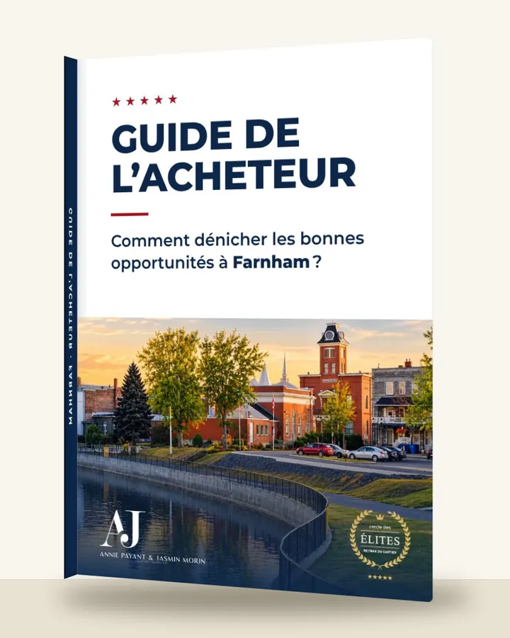 Guía del comprador: cómo encontrar las buenas oportunidades en Farnham, por el Equipo Annie Payant & Jasmin Morin