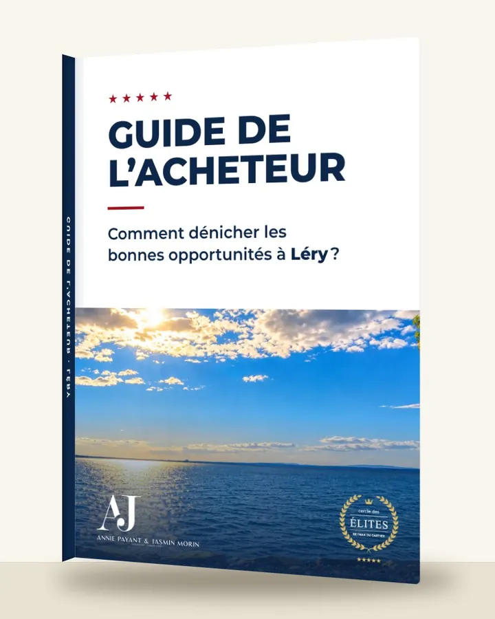 Guía del comprador: cómo encontrar las buenas oportunidades en Léry, por el Equipo Annie Payant & Jasmin Morin