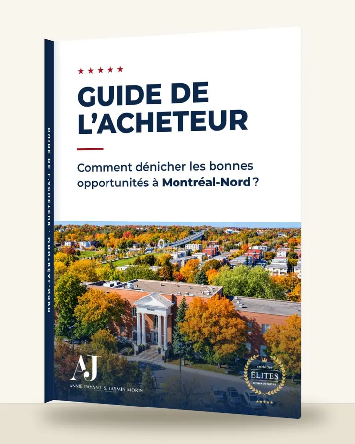 Guía del comprador: cómo encontrar las buenas oportunidades en Montréal-Nord, por el Equipo Annie Payant & Jasmin Morin