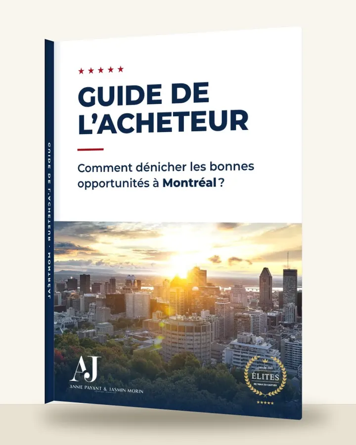 Guia do comprador: como encontrar as boas oportunidades em Montréal, pela Equipe Annie Payant & Jasmin Morin