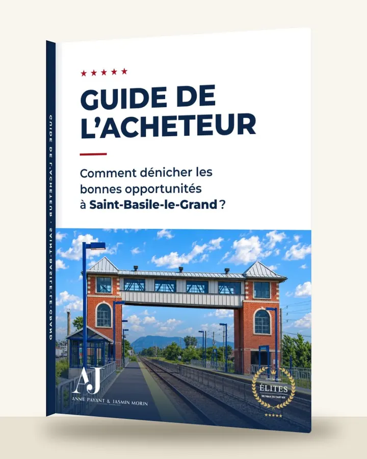 Guía del comprador: cómo encontrar las buenas oportunidades en Saint-Basile-le-Grand, por el Equipo Annie Payant & Jasmin Morin
