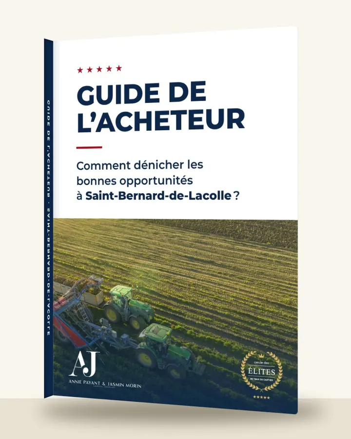 Guía del comprador: cómo encontrar las buenas oportunidades en Saint-Bernard-de-Lacolle, por el Equipo Annie Payant & Jasmin Morin