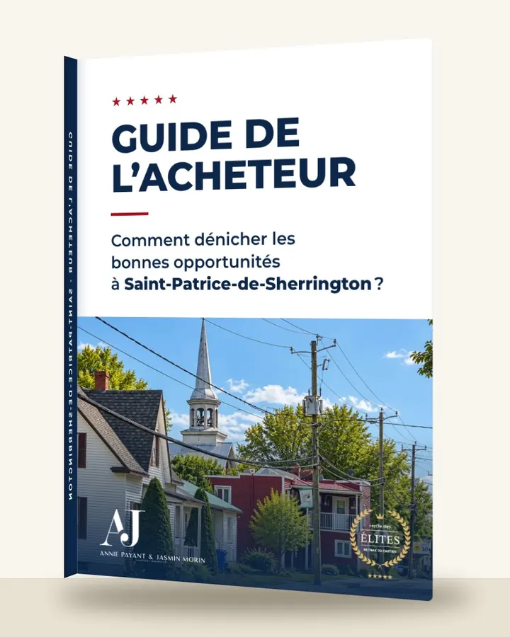 Guia do comprador: como encontrar as boas oportunidades em Saint-Patrice-de-Sherrington, pela Equipe Annie Payant & Jasmin Morin