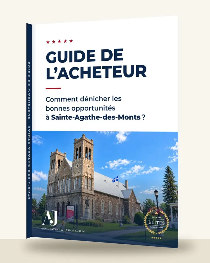 Guia do comprador: como encontrar as boas oportunidades em Sainte-Agathe-des-Monts, pela Equipe Annie Payant & Jasmin Morin