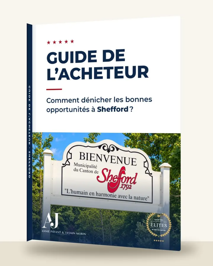 Guía del comprador: cómo encontrar las buenas oportunidades en Shefford, por el Equipo Annie Payant & Jasmin Morin