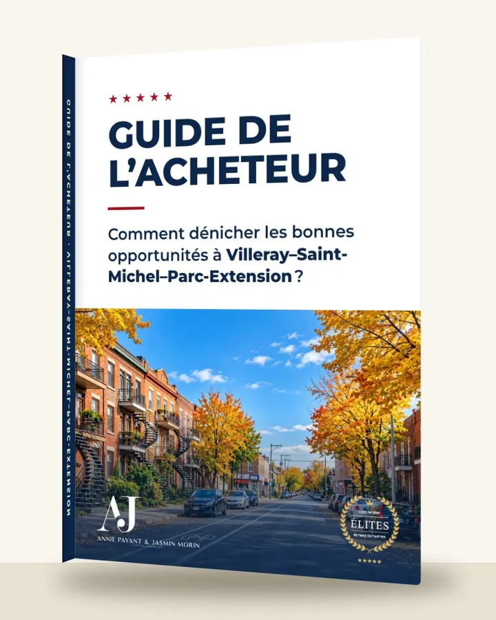 Guia do comprador: como encontrar as boas oportunidades em Villeray–Saint-Michel–Parc-Extension, pela Equipe Annie Payant & Jasmin Morin