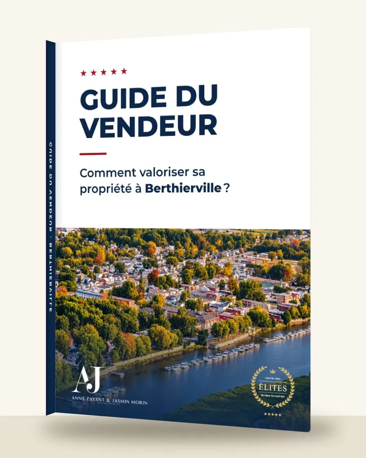 Guia do vendedor: como valorizar seu imóvel em Berthierville, pela Equipe Annie Payant & Jasmin Morin