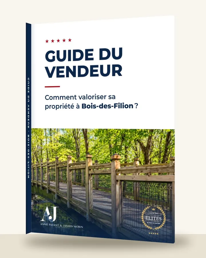 Guía del vendedor: cómo valorizar su propiedad en Bois-des-Filion, por el Equipo Annie Payant & Jasmin Morin