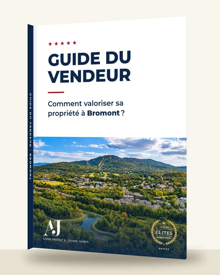 Guía del vendedor: cómo valorizar su propiedad en Bromont, por el Equipo Annie Payant & Jasmin Morin
