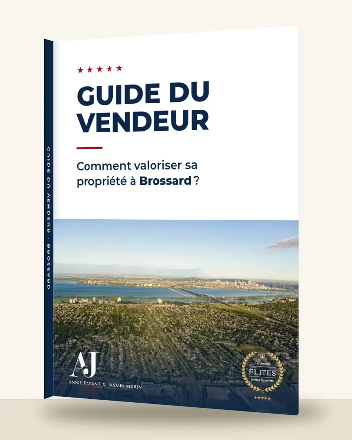 Guide du vendeur : comment valoriser sa propriété à Brossard, par l’Équipe Annie Payant & Jasmin Morin