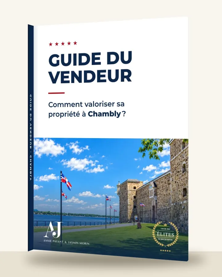 Guía del vendedor: cómo valorizar su propiedad en Chambly, por el Equipo Annie Payant & Jasmin Morin