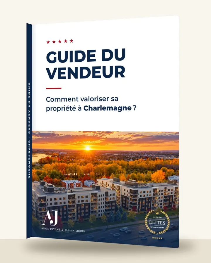Guia do vendedor: como valorizar seu imóvel em Charlemagne, pela Equipe Annie Payant & Jasmin Morin