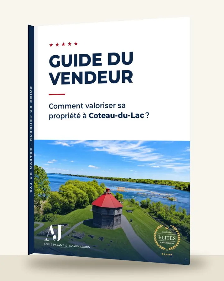 Guía del vendedor: cómo valorizar su propiedad en Coteau-du-Lac, por el Equipo Annie Payant & Jasmin Morin