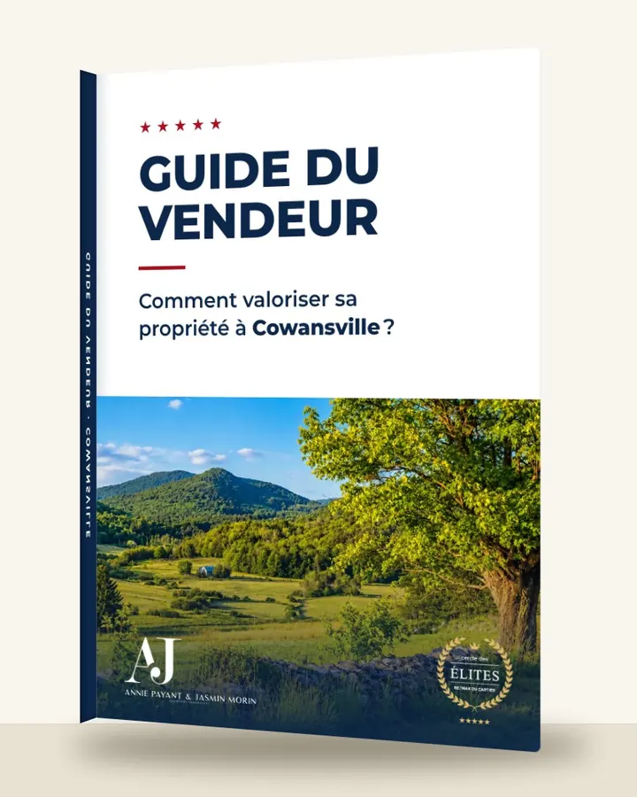 Guia do vendedor: como valorizar seu imóvel em Cowansville, pela Equipe Annie Payant & Jasmin Morin