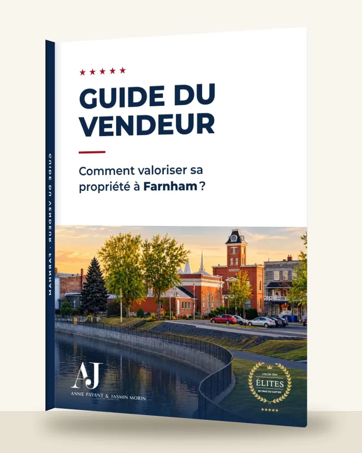 Guia do vendedor: como valorizar seu imóvel em Farnham, pela Equipe Annie Payant & Jasmin Morin