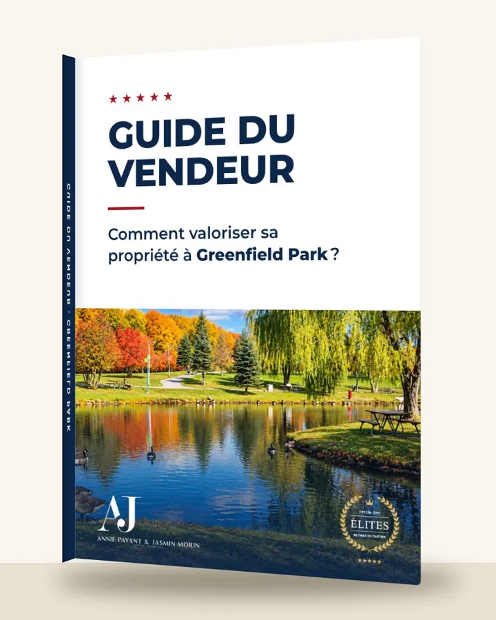 Guide du vendeur : comment valoriser sa propriété à Greenfield Park, par l’Équipe Annie Payant & Jasmin Morin
