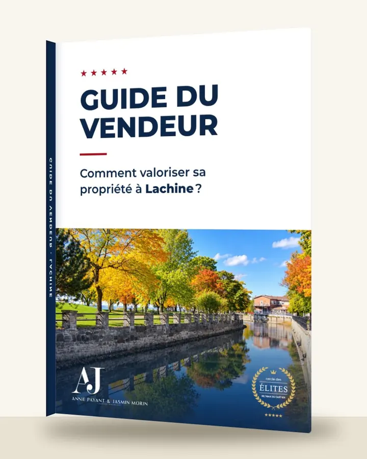 Guia do vendedor: como valorizar seu imóvel em Lachine, pela Equipe Annie Payant & Jasmin Morin