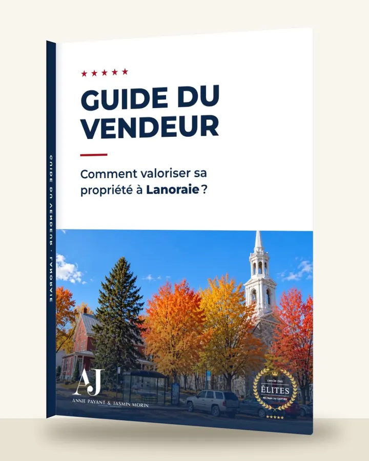 Guia do vendedor: como valorizar seu imóvel em Lanoraie, pela Equipe Annie Payant & Jasmin Morin