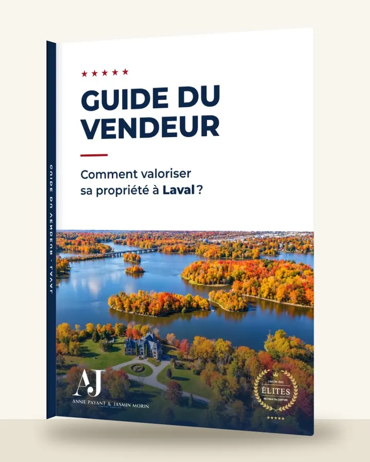 Guia do vendedor: como valorizar seu imóvel em Laval, pela Equipe Annie Payant & Jasmin Morin