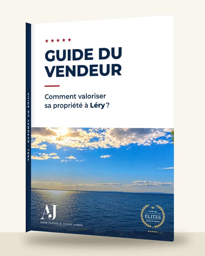 Guía del vendedor: cómo valorizar su propiedad en Léry, por el Equipo Annie Payant & Jasmin Morin