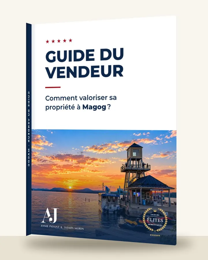 Guía del vendedor: cómo valorizar su propiedad en Magog, por el Equipo Annie Payant & Jasmin Morin