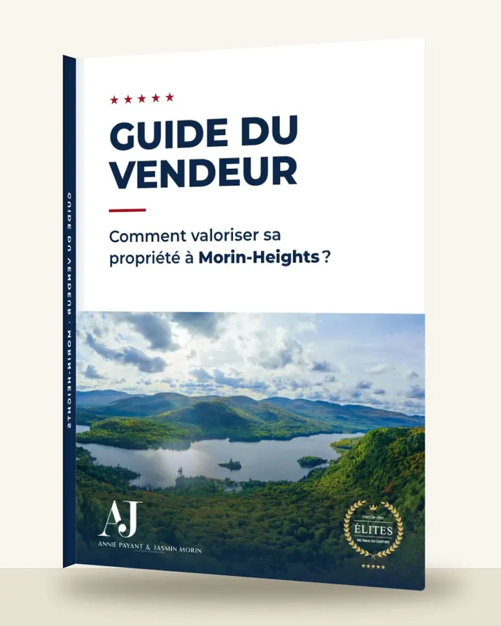 Guía del vendedor: cómo valorizar su propiedad en Morin-Heights, por el Equipo Annie Payant & Jasmin Morin