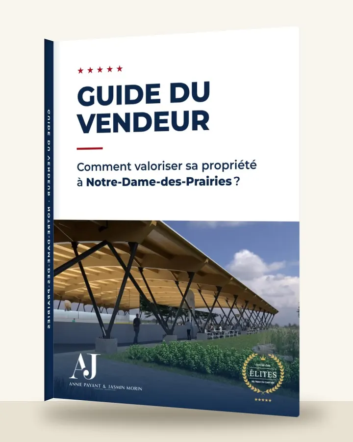 Guia do vendedor: como valorizar seu imóvel em Notre-Dame-des-Prairies, pela Equipe Annie Payant & Jasmin Morin