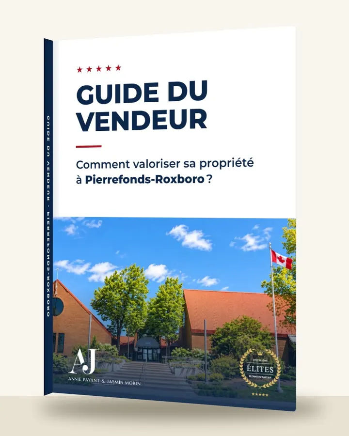 Guía del vendedor: cómo valorizar su propiedad en Pierrefonds-Roxboro, por el Equipo Annie Payant & Jasmin Morin
