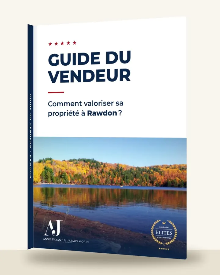 Guía del vendedor: cómo valorizar su propiedad en Rawdon, por el Equipo Annie Payant & Jasmin Morin