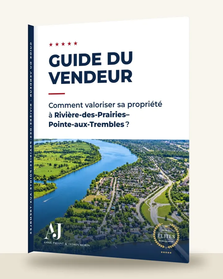 Guía del vendedor: cómo valorizar su propiedad en Rivière-des-Prairies–Pointe-aux-Trembles, por el Equipo Annie Payant & Jasmin Morin