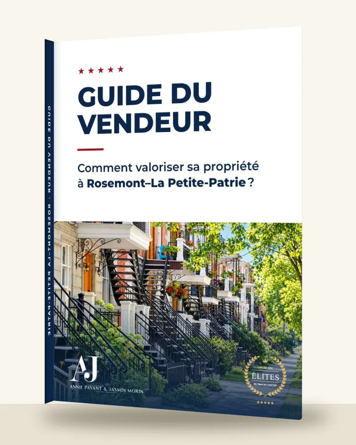 Guía del vendedor: cómo valorizar su propiedad en Rosemont–La Petite-Patrie, por el Equipo Annie Payant & Jasmin Morin
