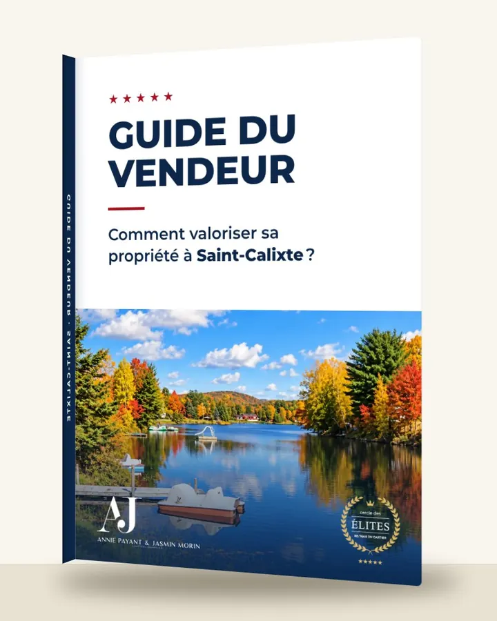 Guia do vendedor: como valorizar seu imóvel em Saint-Calixte, pela Equipe Annie Payant & Jasmin Morin