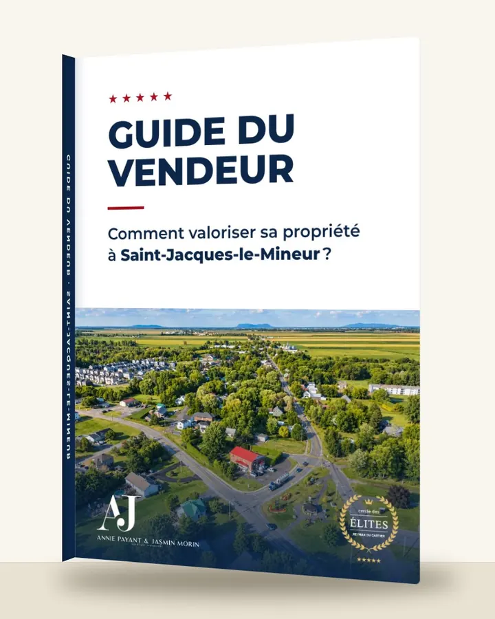 Guía del vendedor: cómo valorizar su propiedad en Saint-Jacques-le-Mineur, por el Equipo Annie Payant & Jasmin Morin