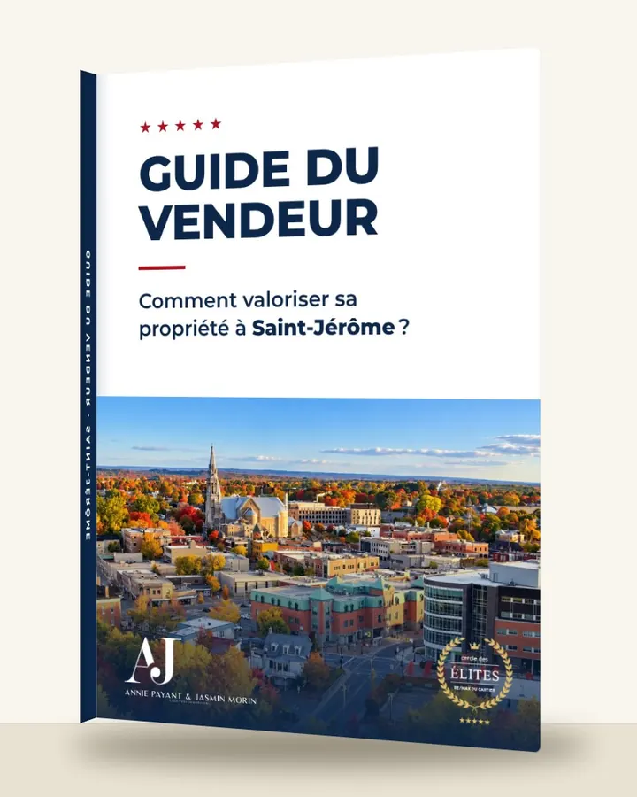 Guía del vendedor: cómo valorizar su propiedad en Saint-Jérôme, por el Equipo Annie Payant & Jasmin Morin