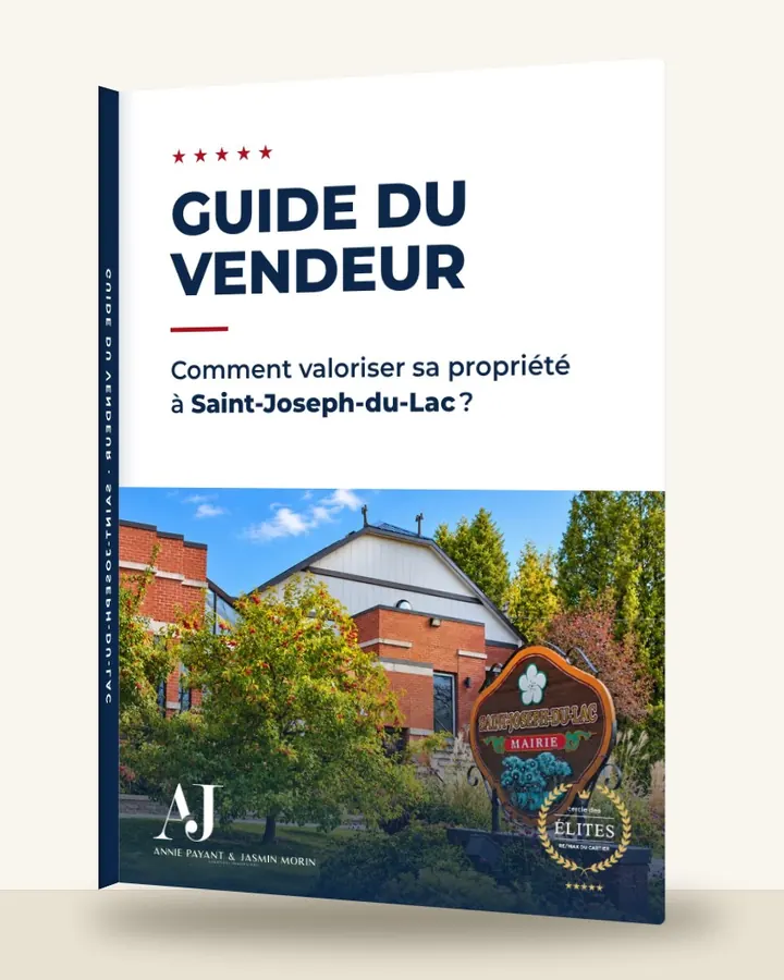 Guía del vendedor: cómo valorizar su propiedad en Saint-Joseph-du-Lac, por el Equipo Annie Payant & Jasmin Morin