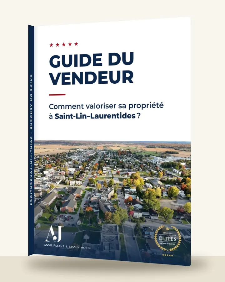 Guía del vendedor: cómo valorizar su propiedad en Saint-Lin–Laurentides, por el Equipo Annie Payant & Jasmin Morin