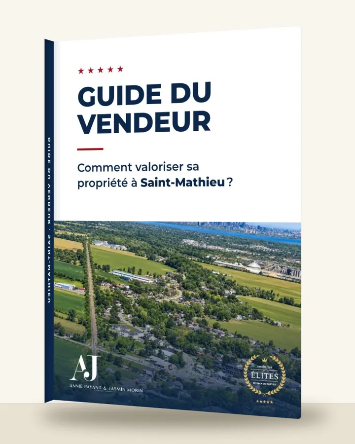Guide du vendeur : comment valoriser sa propriété à Saint-Mathieu, par l’Équipe Annie Payant & Jasmin Morin