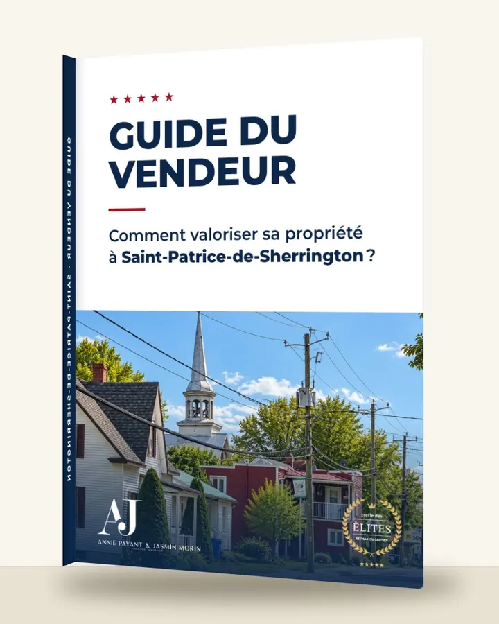Guia do vendedor: como valorizar seu imóvel em Saint-Patrice-de-Sherrington, pela Equipe Annie Payant & Jasmin Morin