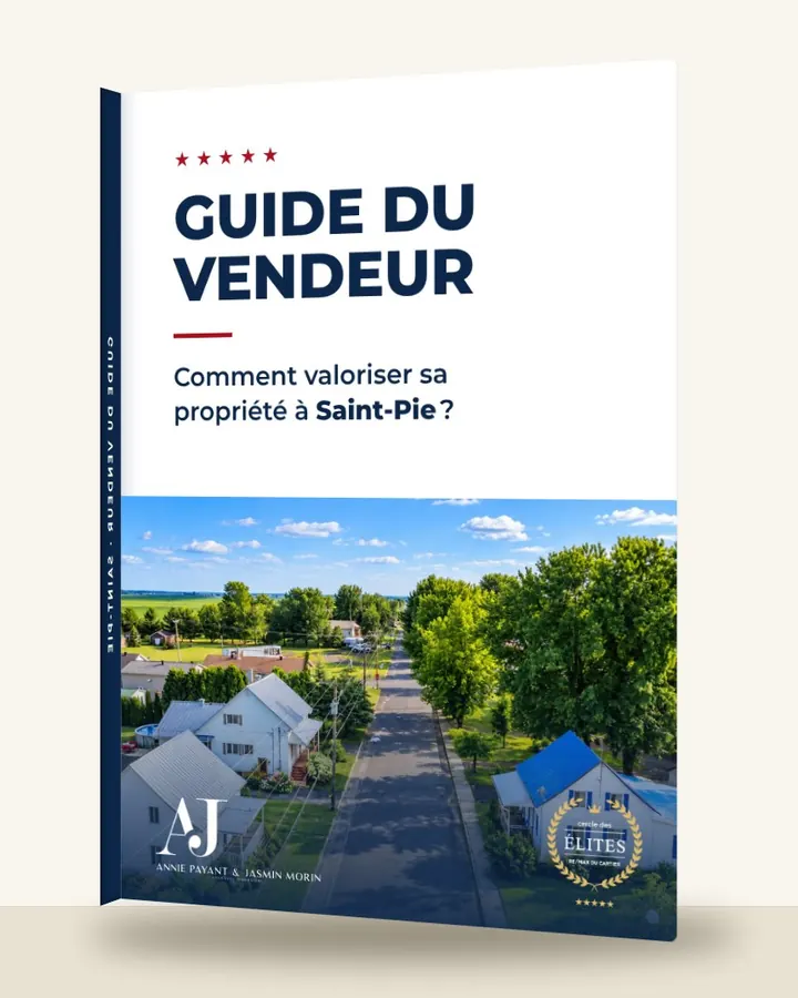 Guía del vendedor: cómo valorizar su propiedad en Saint-Pie, por el Equipo Annie Payant & Jasmin Morin