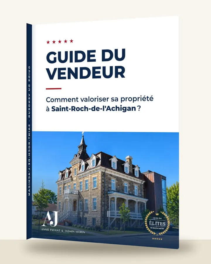 Guía del vendedor: cómo valorizar su propiedad en Saint-Roch-de-l'Achigan, por el Equipo Annie Payant & Jasmin Morin