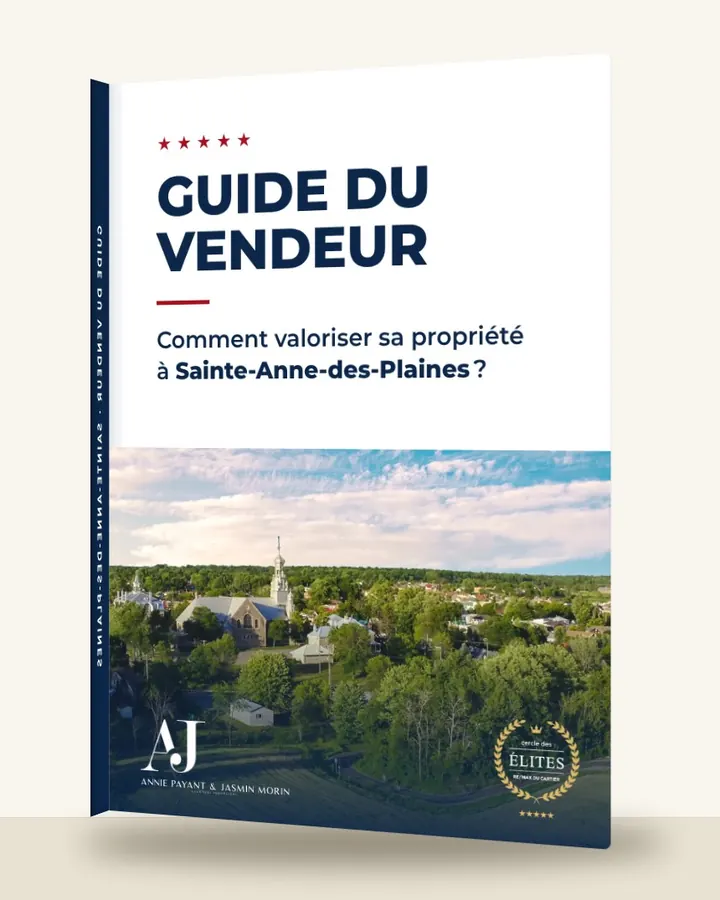 Guía del vendedor: cómo valorizar su propiedad en Sainte-Anne-des-Plaines, por el Equipo Annie Payant & Jasmin Morin