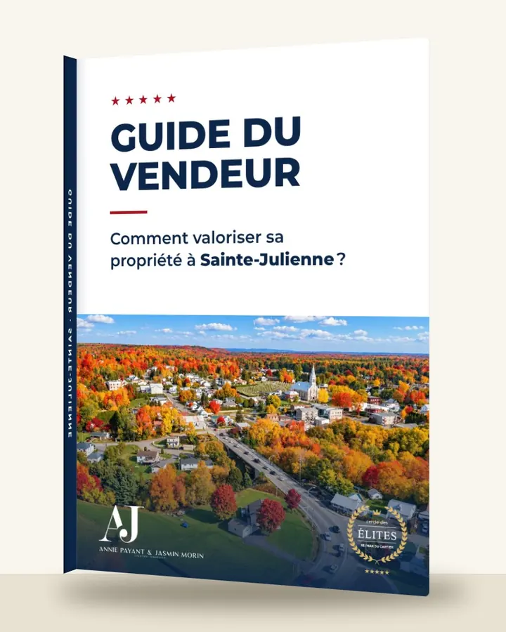 Guía del vendedor: cómo valorizar su propiedad en Sainte-Julienne, por el Equipo Annie Payant & Jasmin Morin
