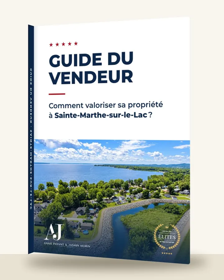Guía del vendedor: cómo valorizar su propiedad en Sainte-Marthe-sur-le-Lac, por el Equipo Annie Payant & Jasmin Morin