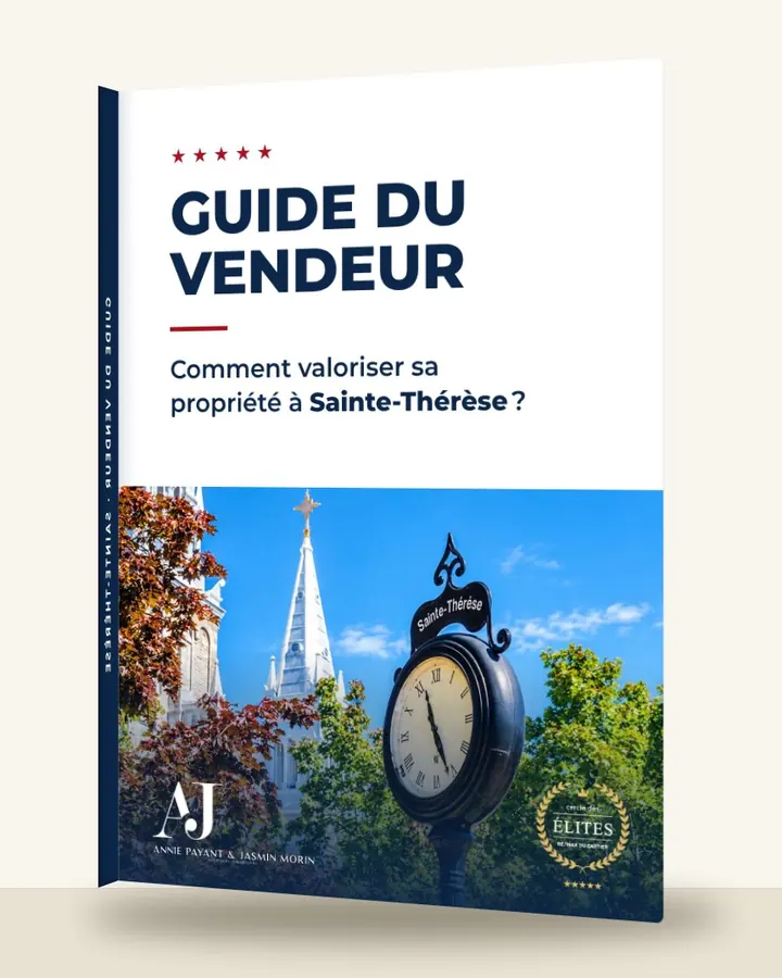 Guía del vendedor: cómo valorizar su propiedad en Sainte-Thérèse, por el Equipo Annie Payant & Jasmin Morin