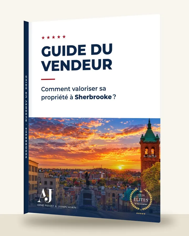 Guía del vendedor: cómo valorizar su propiedad en Sherbrooke, por el Equipo Annie Payant & Jasmin Morin