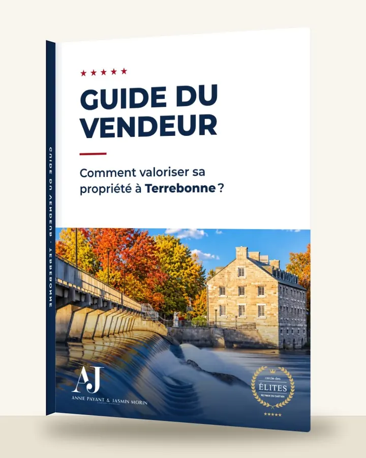 Guía del vendedor: cómo valorizar su propiedad en Terrebonne, por el Equipo Annie Payant & Jasmin Morin