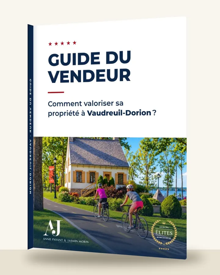 Guía del vendedor: cómo valorizar su propiedad en Vaudreuil-Dorion, por el Equipo Annie Payant & Jasmin Morin