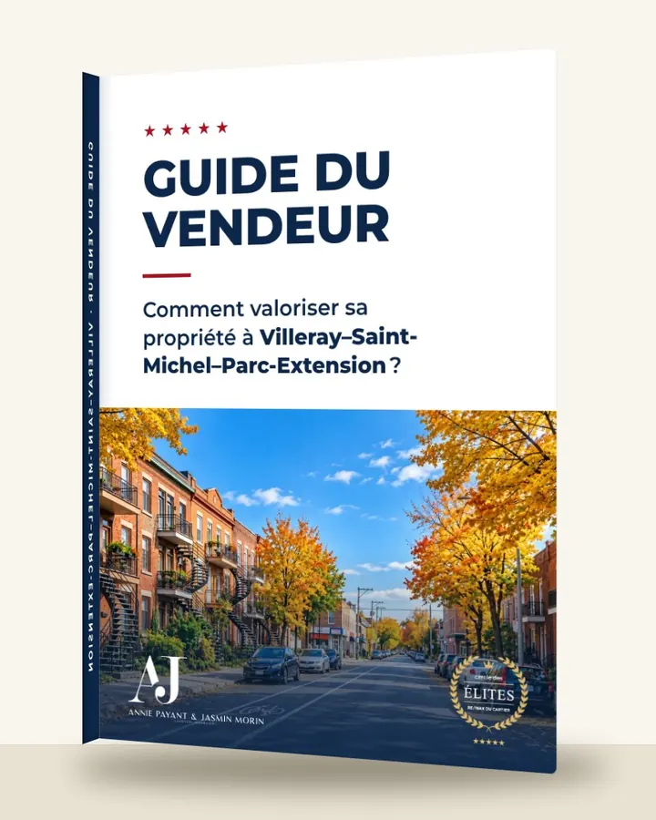 Guia do vendedor: como valorizar seu imóvel em Villeray–Saint-Michel–Parc-Extension, pela Equipe Annie Payant & Jasmin Morin